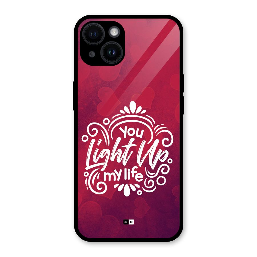 Light Up My Life Glass Back Case for iPhone 14