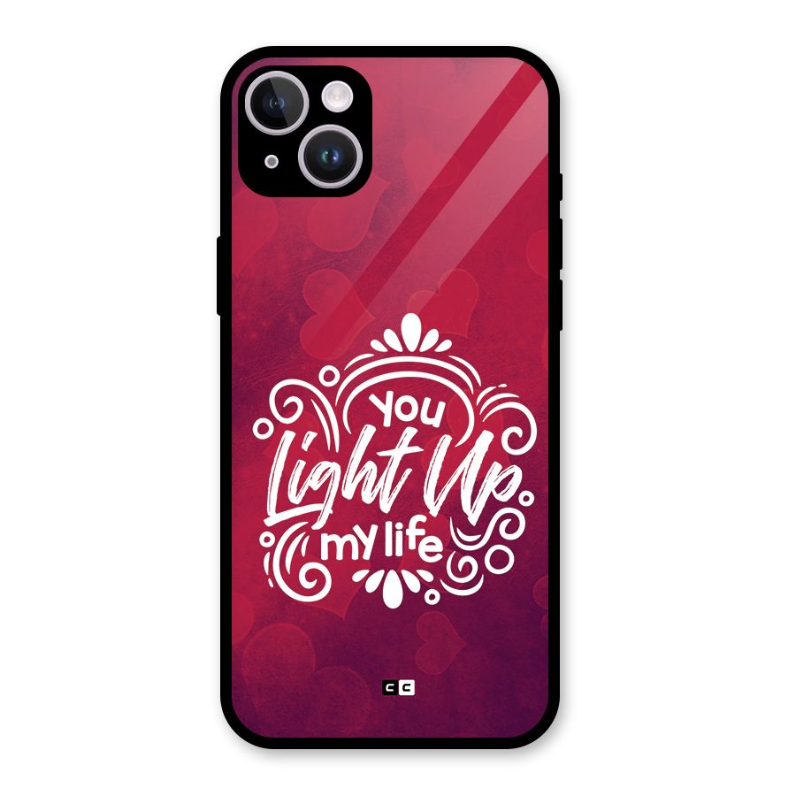 Light Up My Life Glass Back Case for iPhone 14 Plus