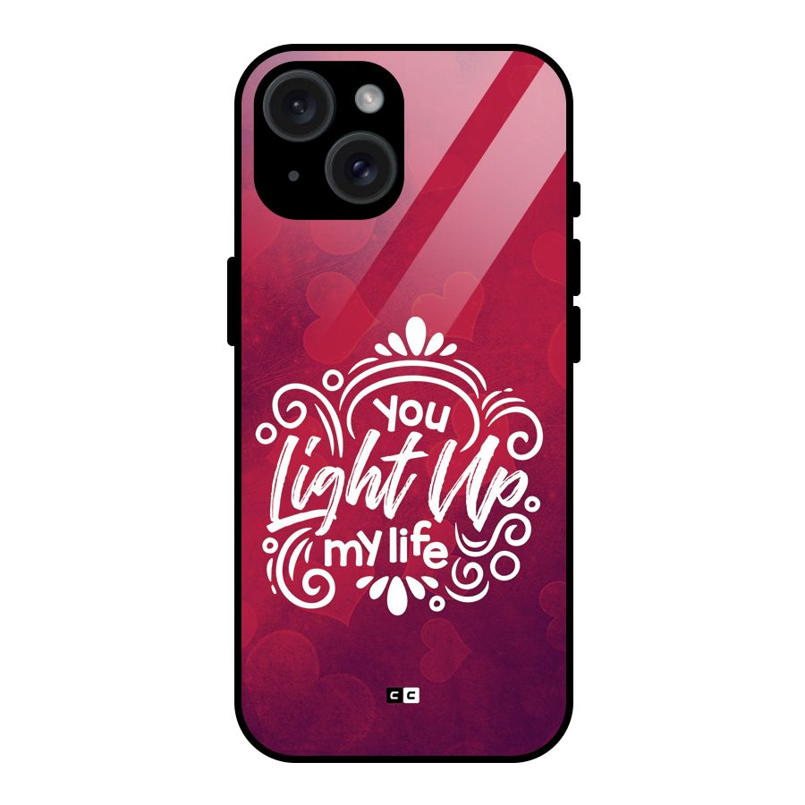Light Up My Life Glass Back Case for iPhone 15