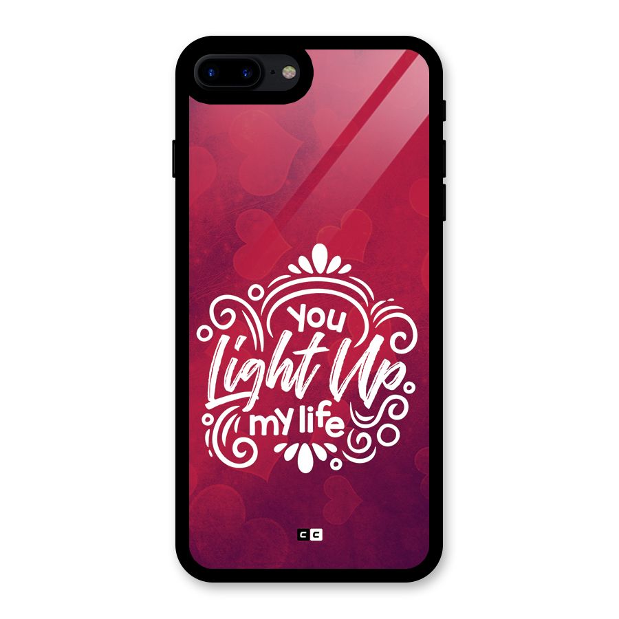 Light Up My Life Glass Back Case for iPhone 7 Plus