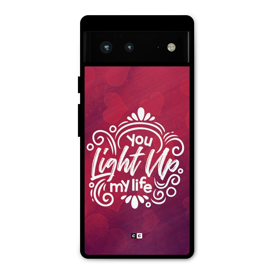 Light Up My Life Metal Back Case for Google Pixel 6