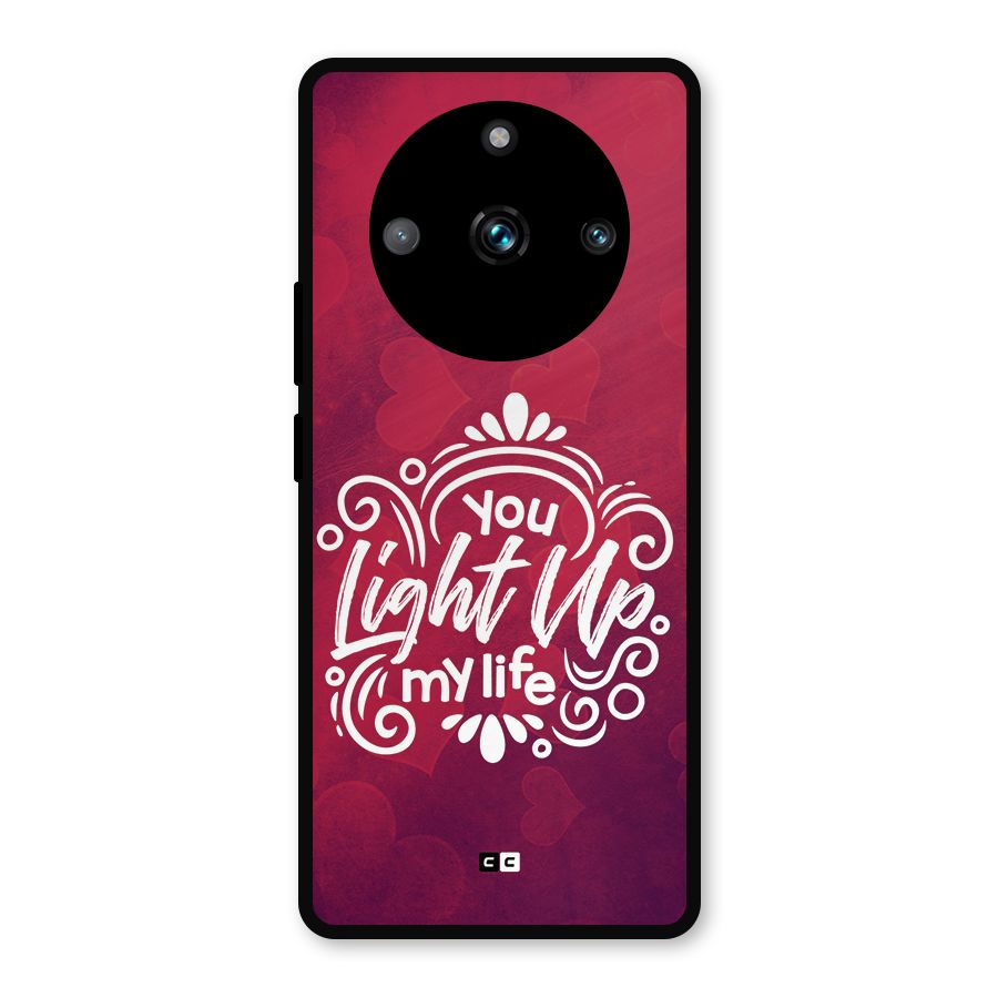 Light Up My Life Metal Back Case for Realme 11 Pro
