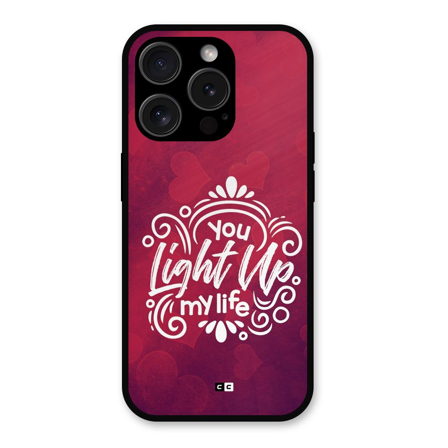 Light Up My Life Metal Back Case for iPhone 15 Pro