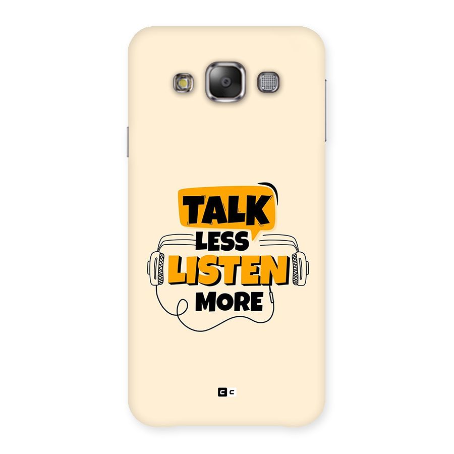 Listen More Back Case for Galaxy E7
