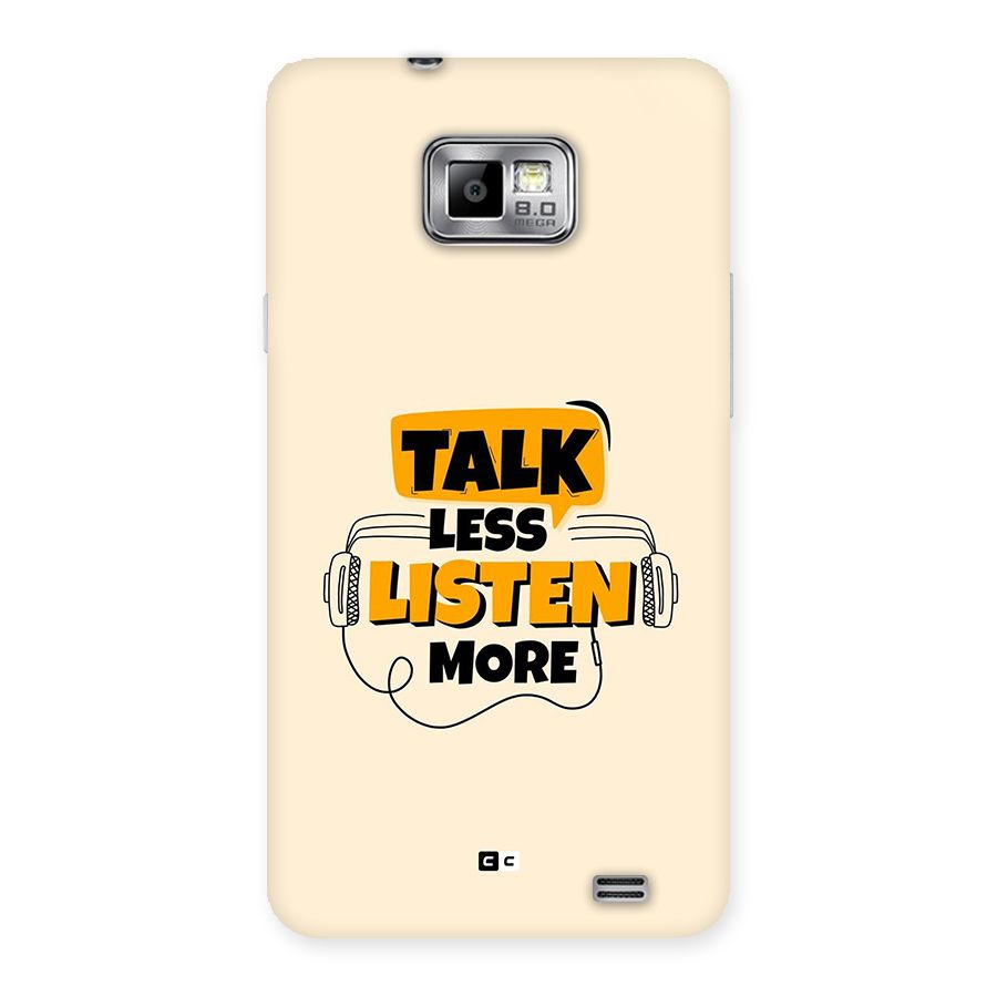 Listen More Back Case for Galaxy S2
