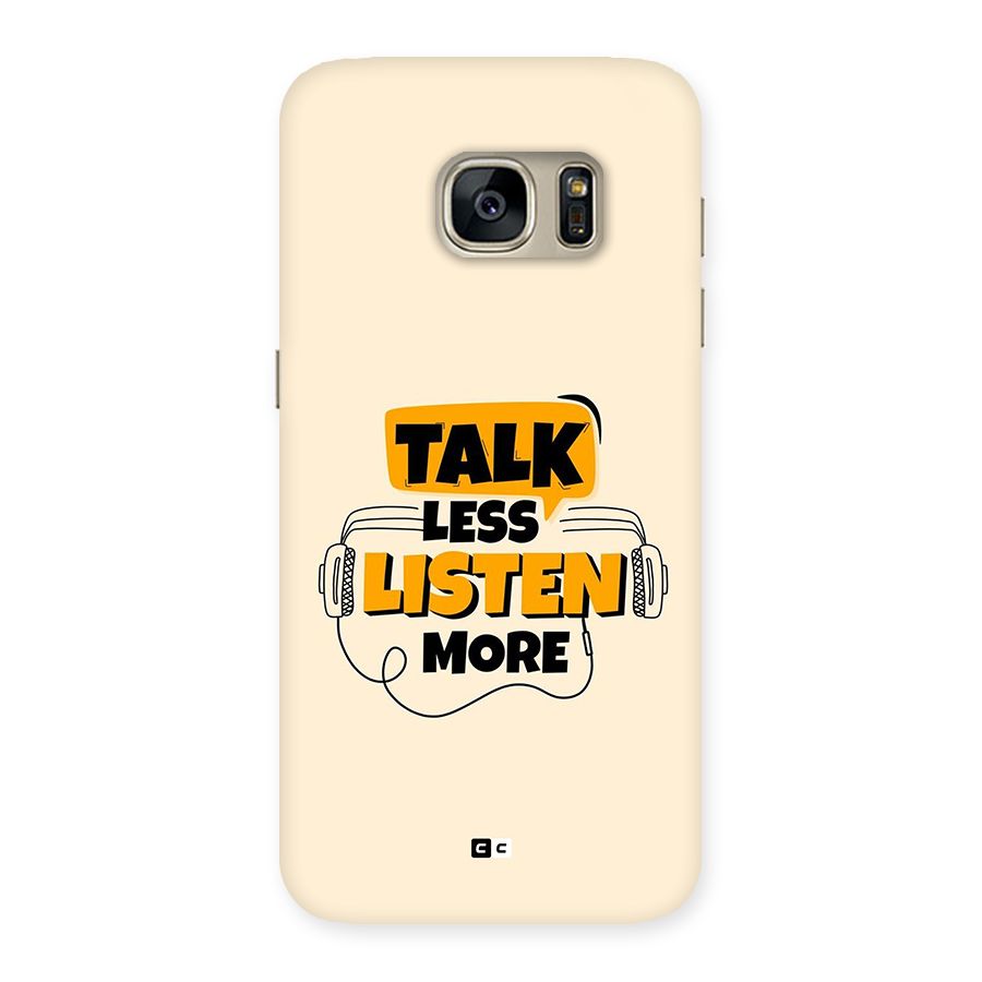 Listen More Back Case for Galaxy S7