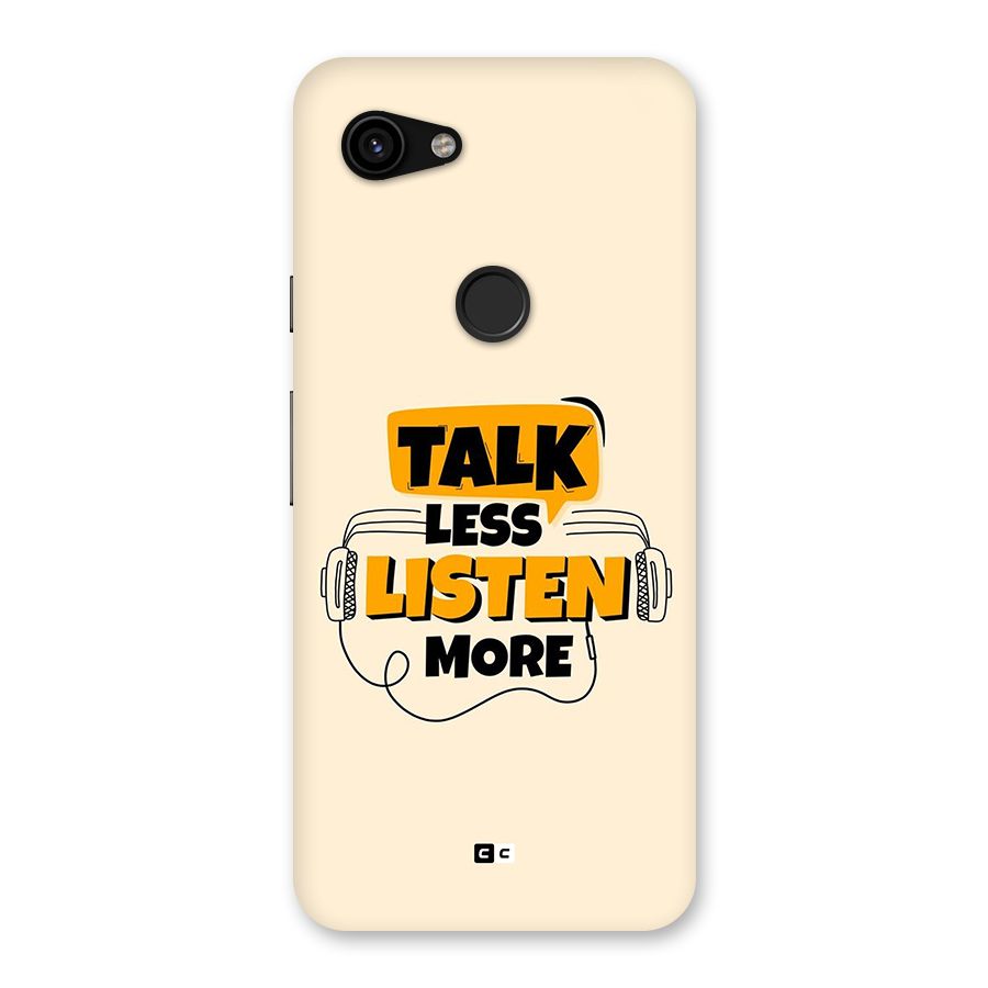 Listen More Back Case for Google Pixel 3a
