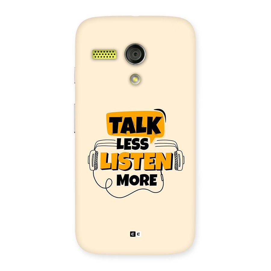 Listen More Back Case for Moto G