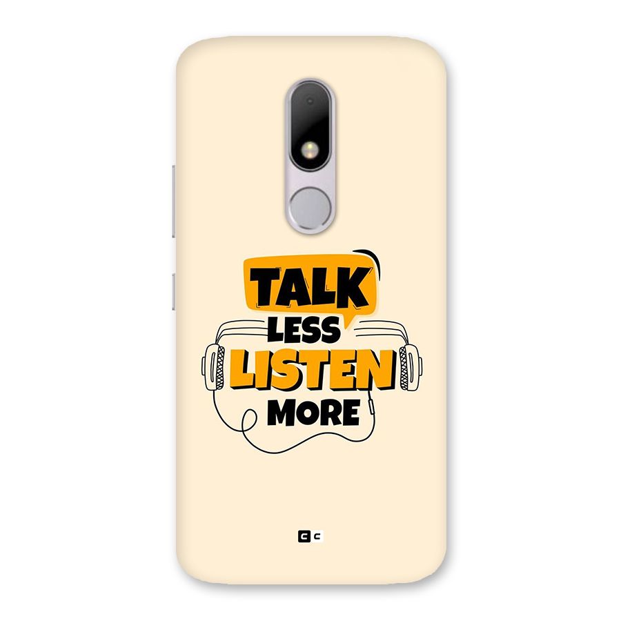 Listen More Back Case for Moto M
