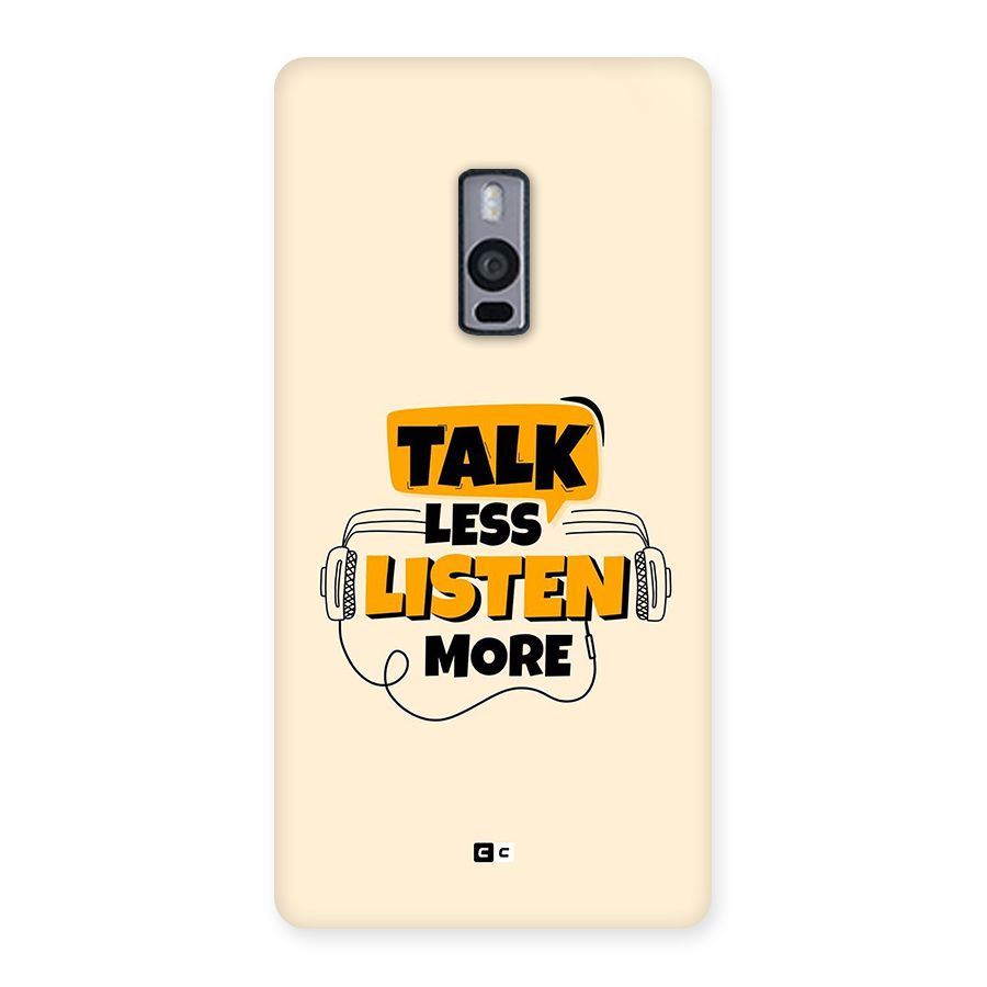 Listen More Back Case for OnePlus 2