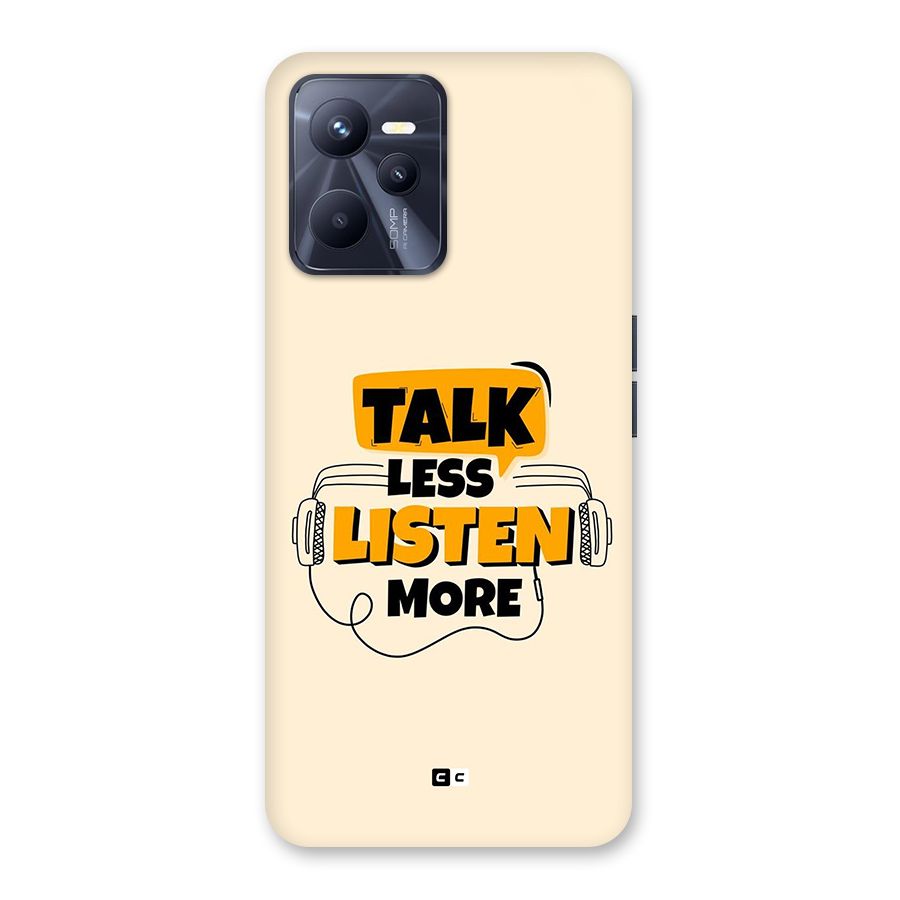 Listen More Back Case for Realme C35