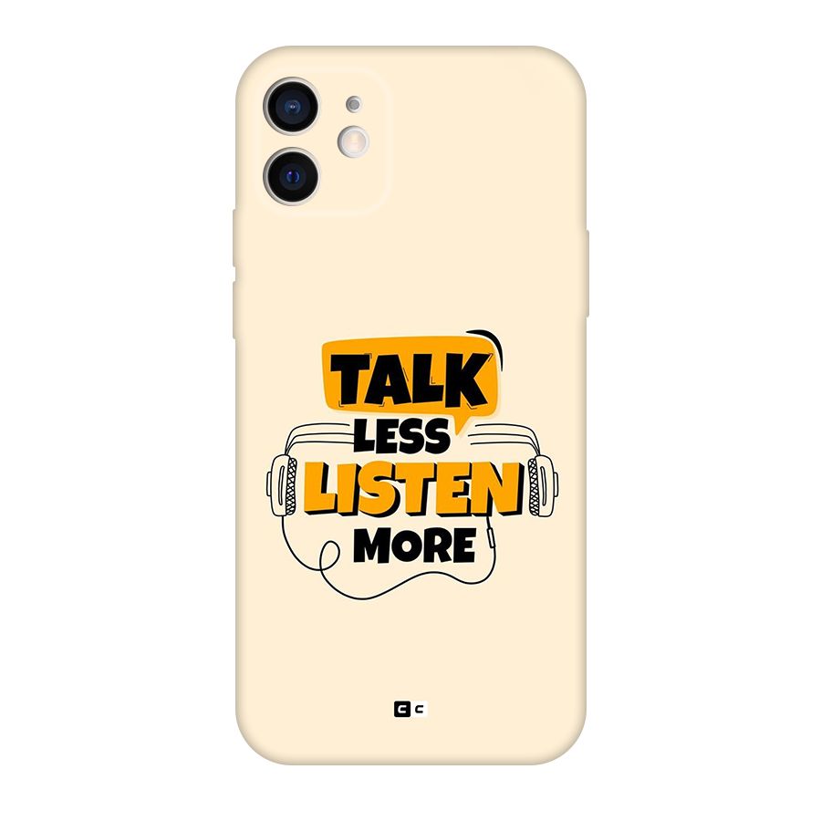 Listen More Back Case for iPhone 12