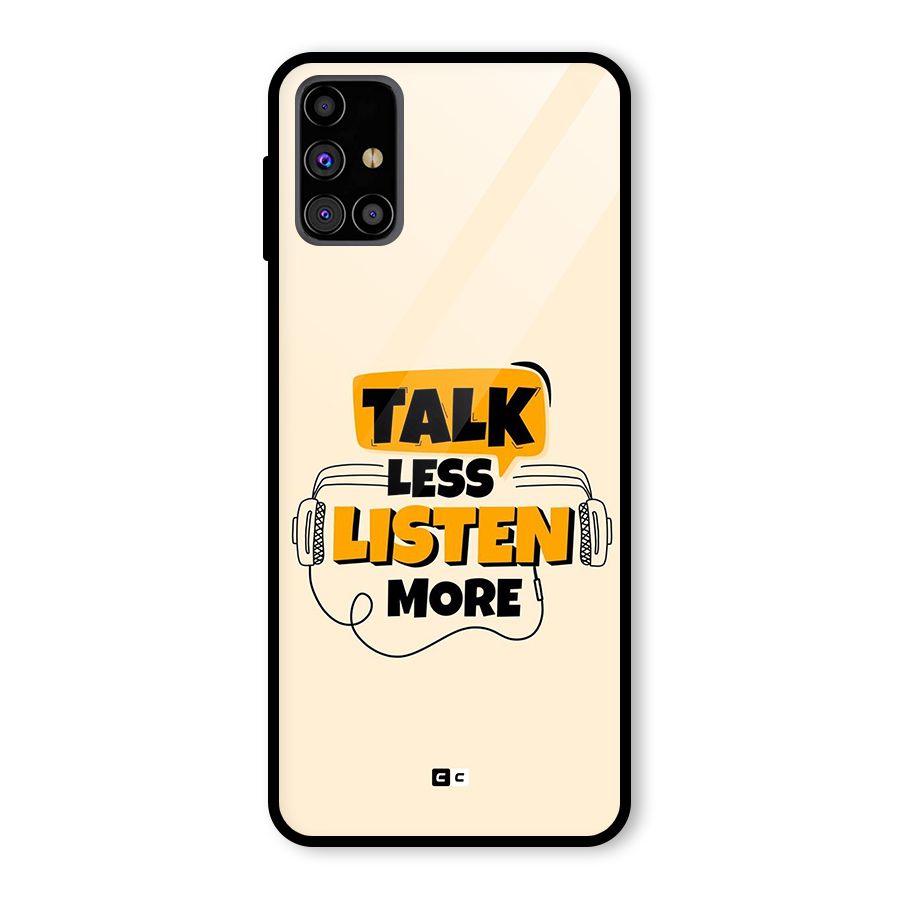 Listen More Glass Back Case for Galaxy M31s
