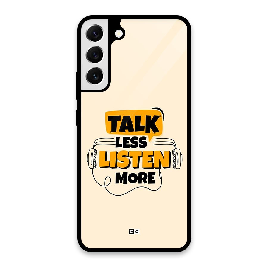 Listen More Glass Back Case for Galaxy S22 Plus 5G