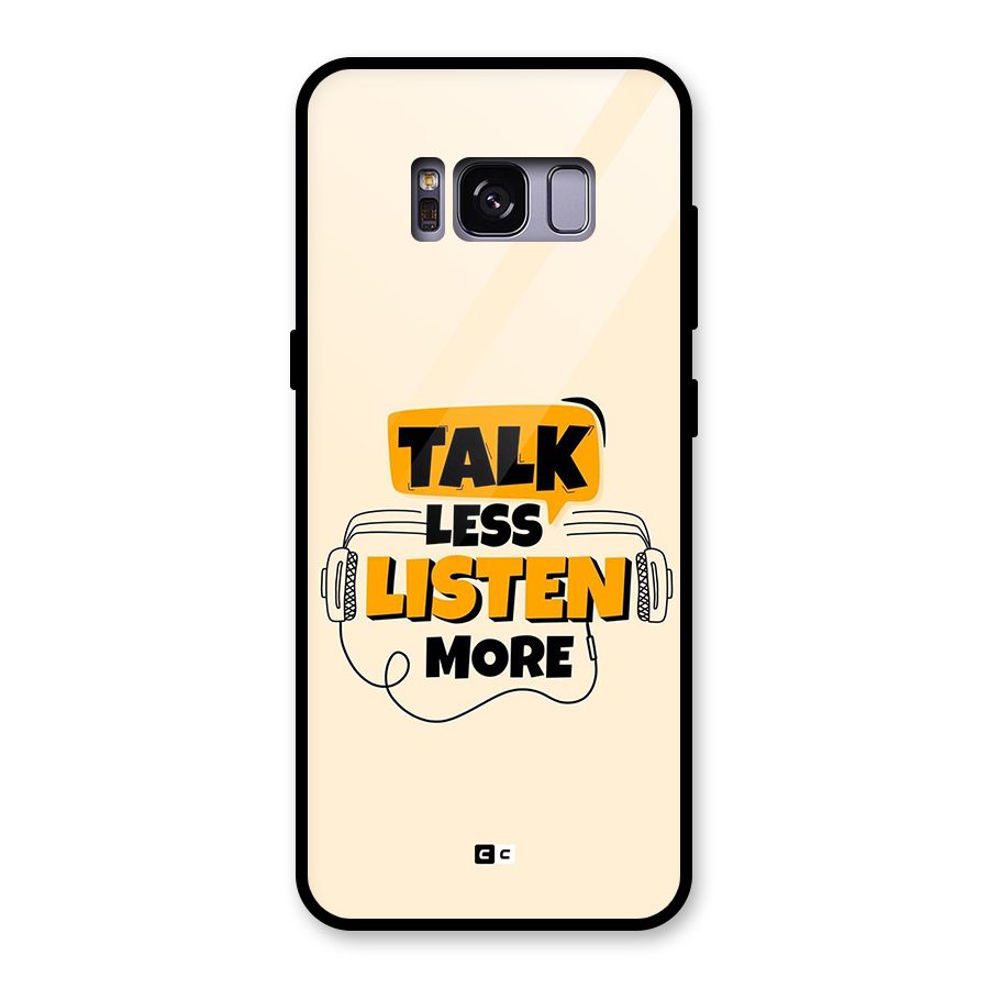Listen More Glass Back Case for Galaxy S8