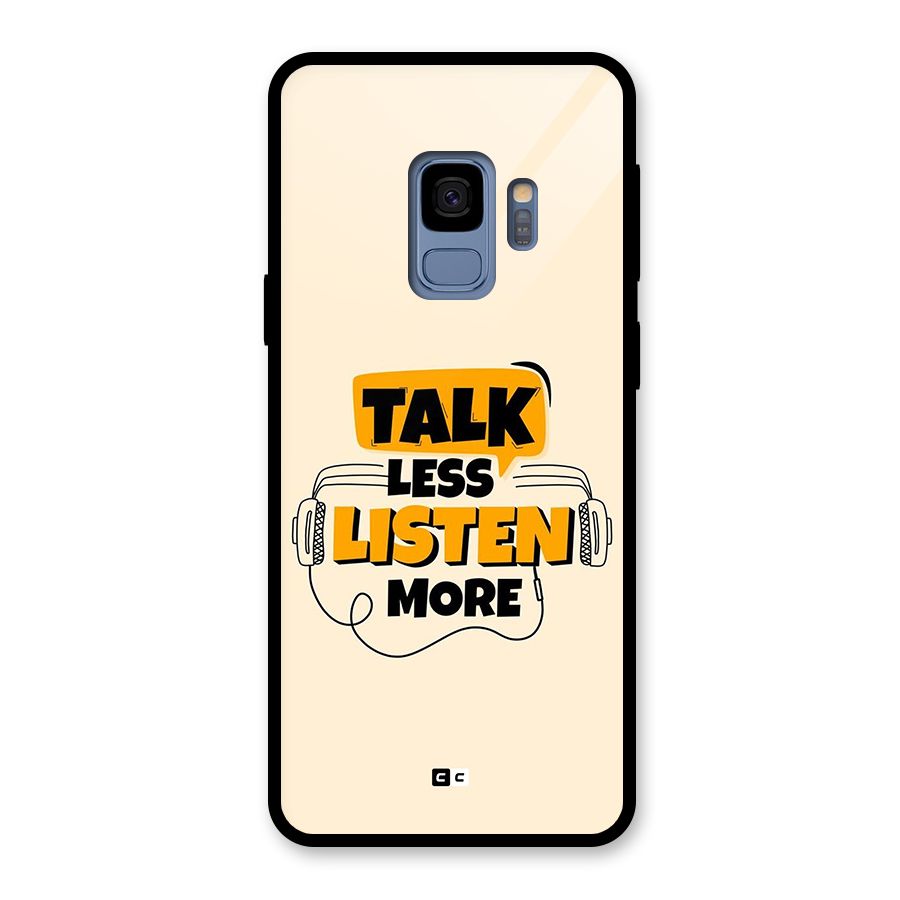 Listen More Glass Back Case for Galaxy S9