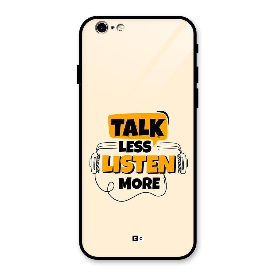 Listen More Glass Back Case for iPhone 6 6S