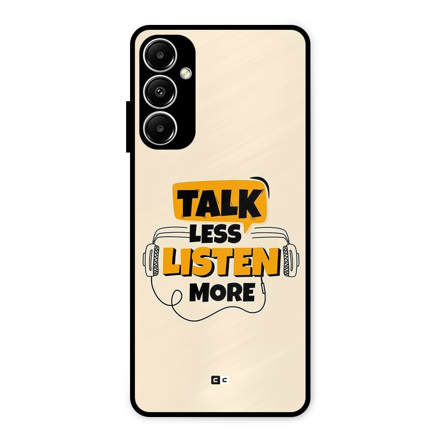 Listen More Metal Back Case for Galaxy A05s