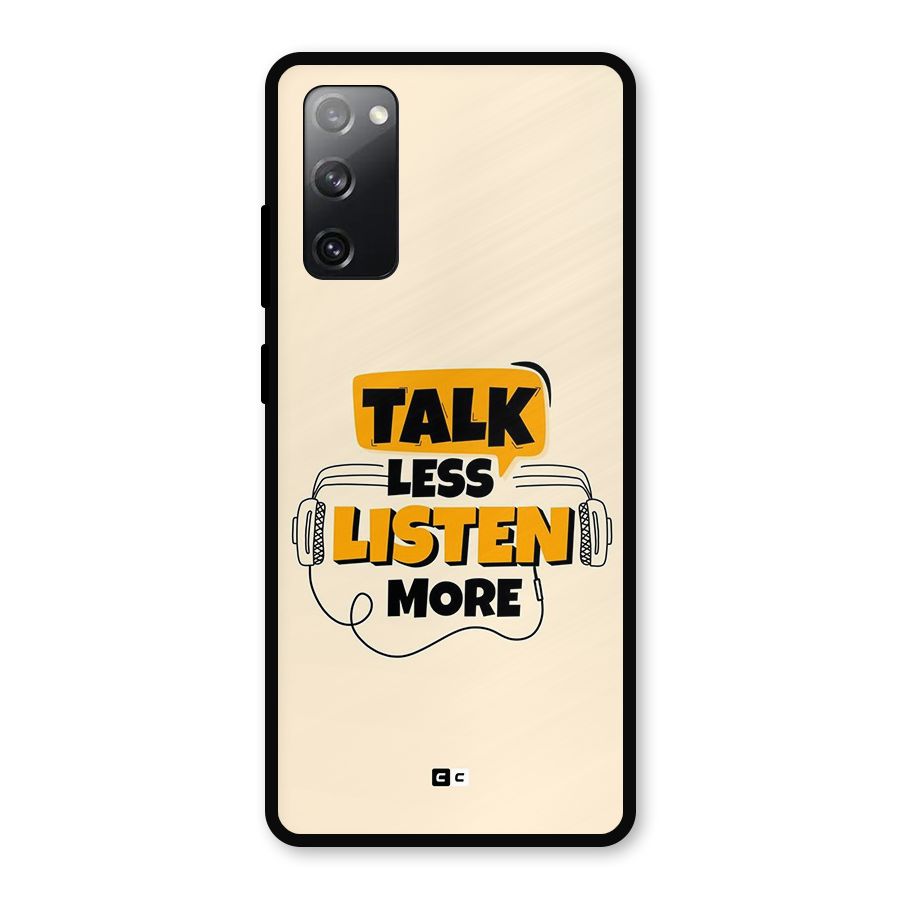 Listen More Metal Back Case for Galaxy S20 FE 5G