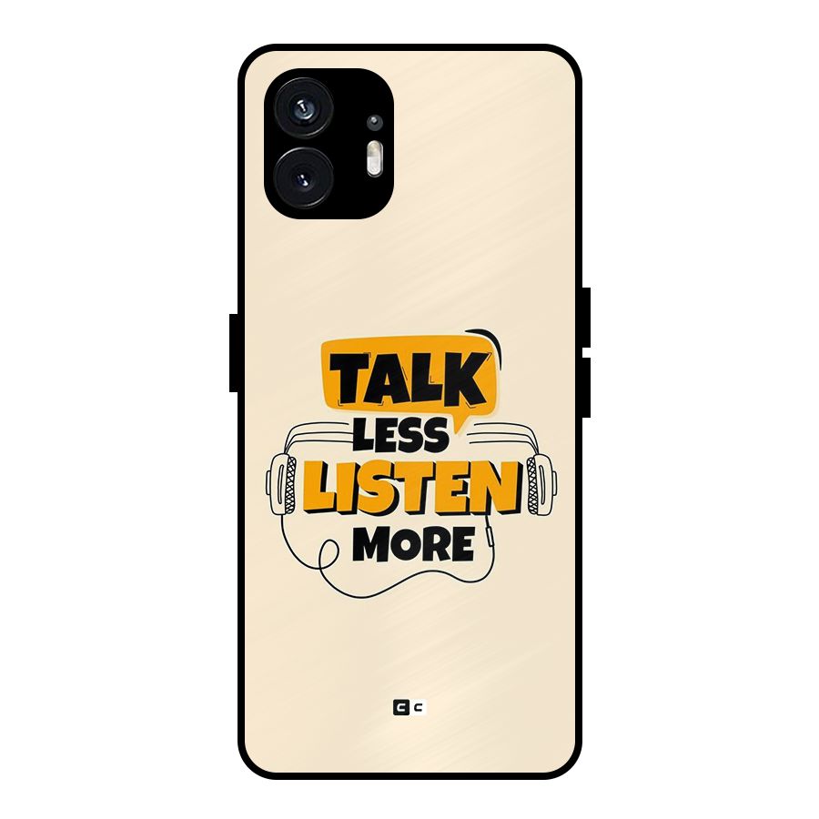 Listen More Metal Back Case for Nothing Phone 2