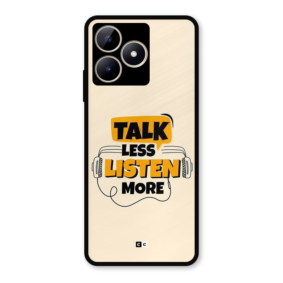 Listen More Metal Back Case for Realme C53