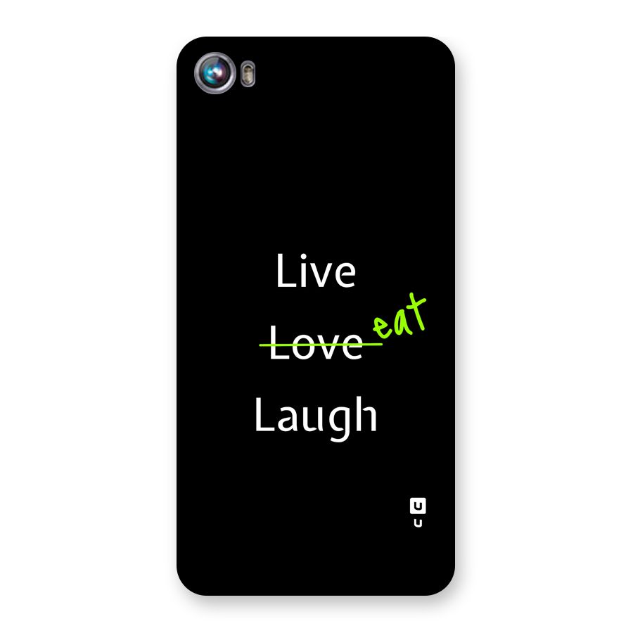 Live Eat Laugh Back Case for Canvas Fire 4 (A107)
