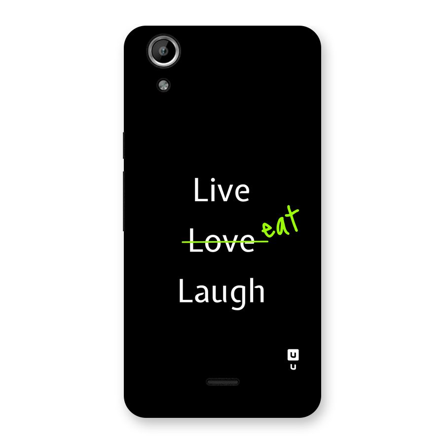 Live Eat Laugh Back Case for Canvas Selfie Lens Q345
