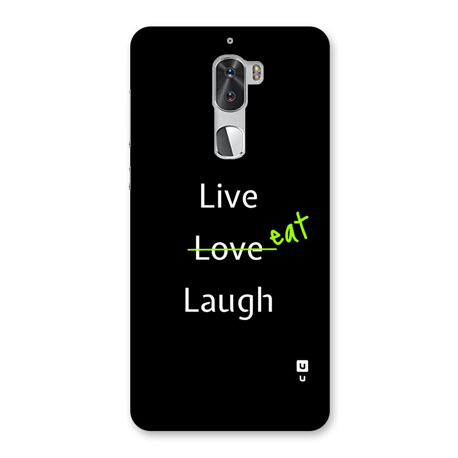 Live Eat Laugh Back Case for Coolpad Cool 1