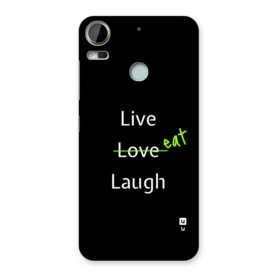 Live Eat Laugh Back Case for Desire 10 Pro