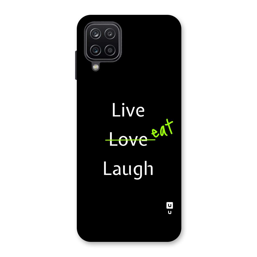 Live Eat Laugh Back Case for Galaxy A12