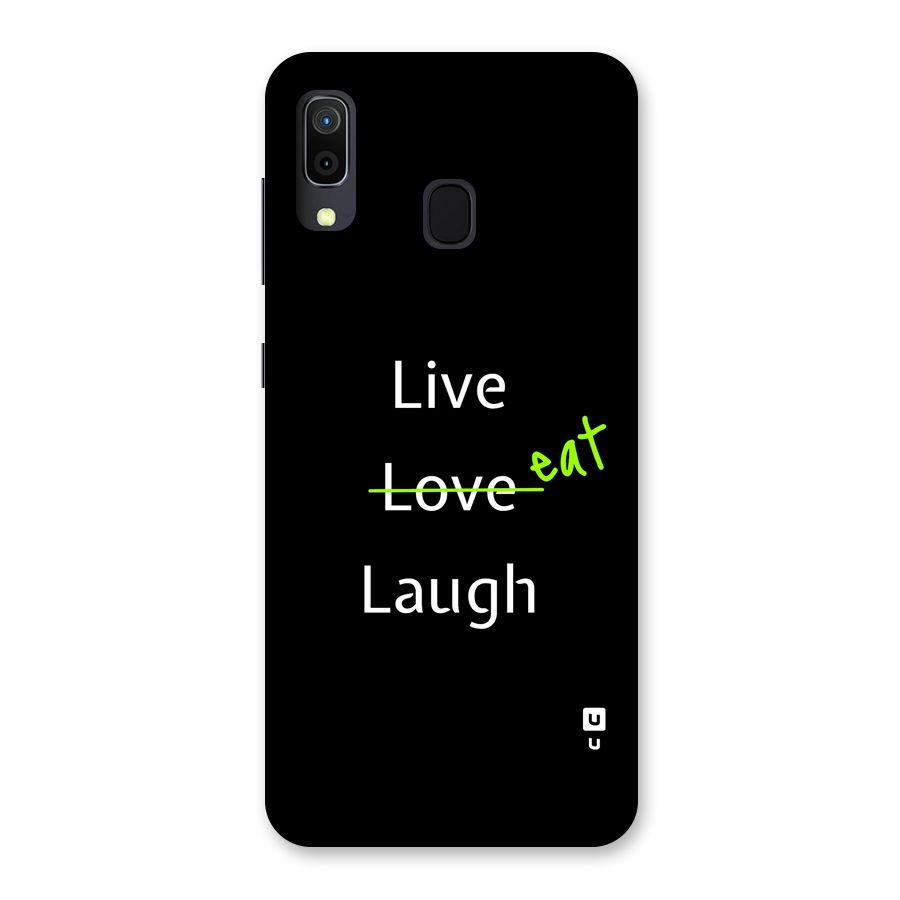 Live Eat Laugh Back Case for Galaxy A20