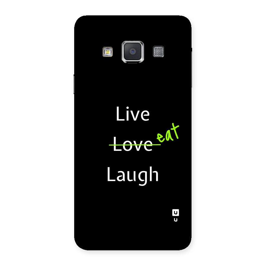 Live Eat Laugh Back Case for Galaxy A3