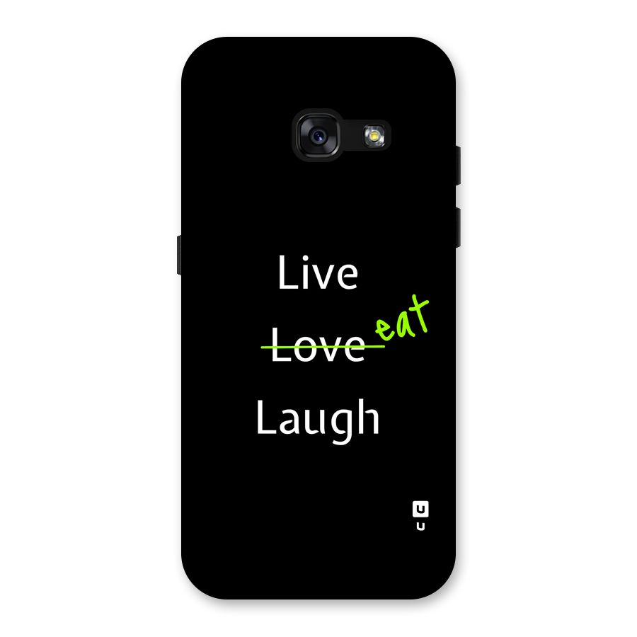 Live Eat Laugh Back Case for Galaxy A3 (2017)