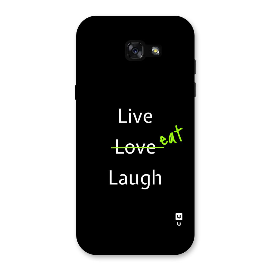 Live Eat Laugh Back Case for Galaxy A7 (2017)