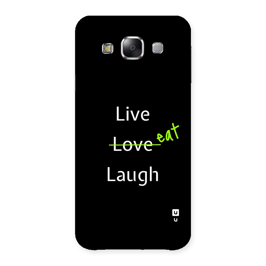 Live Eat Laugh Back Case for Galaxy E5