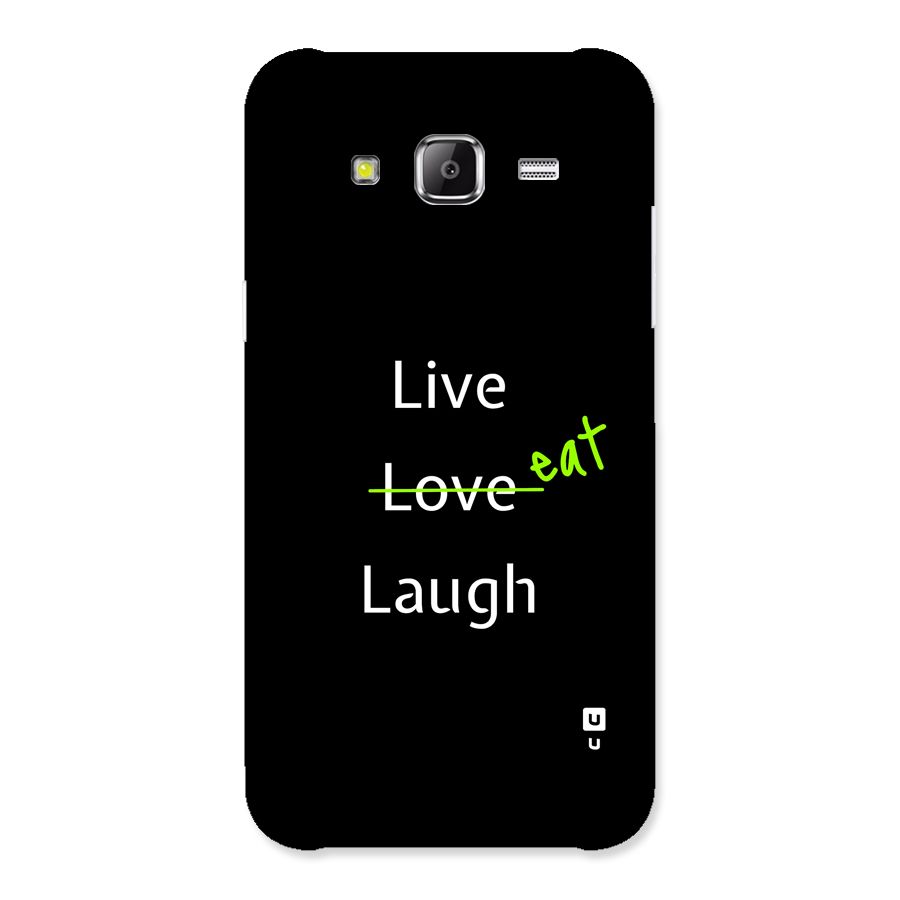 Live Eat Laugh Back Case for Galaxy J2 Prime