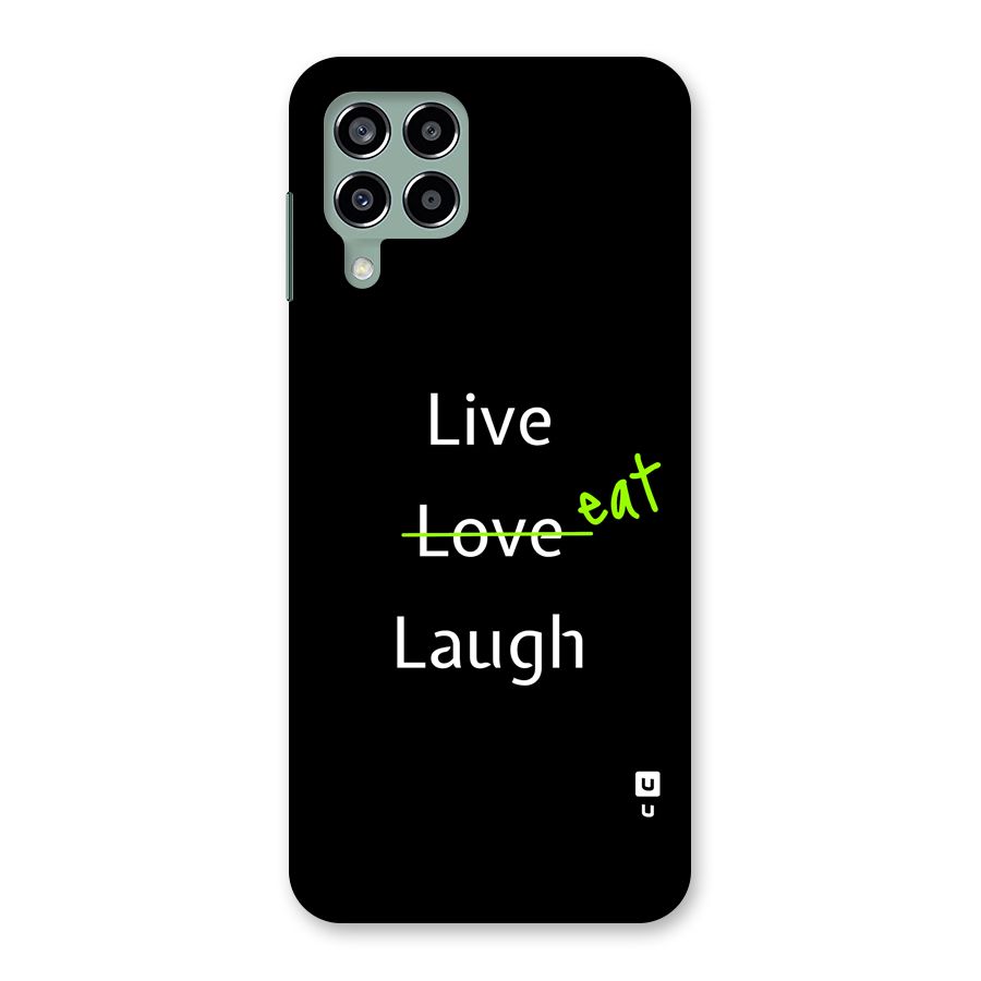 Live Eat Laugh Back Case for Galaxy M33
