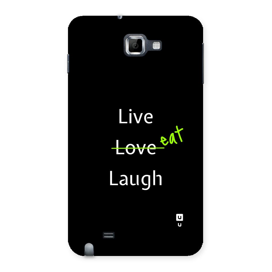 Live Eat Laugh Back Case for Galaxy Note