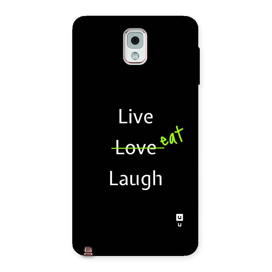 Live Eat Laugh Back Case for Galaxy Note 3