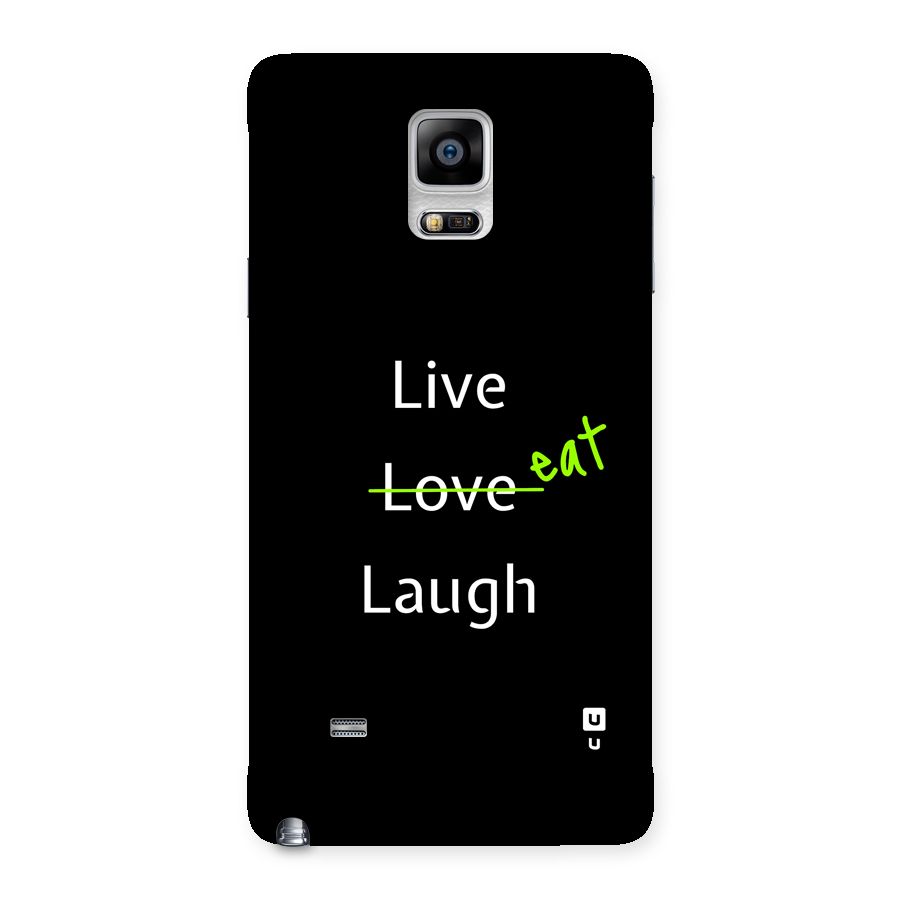 Live Eat Laugh Back Case for Galaxy Note 4