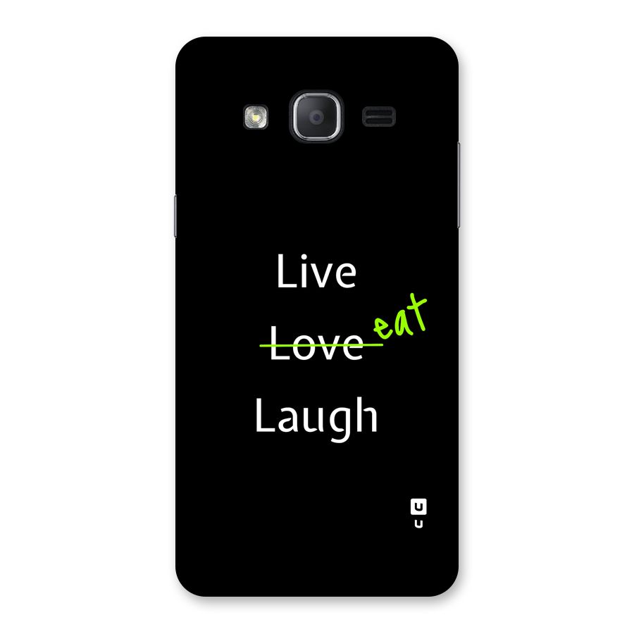 Live Eat Laugh Back Case for Galaxy On7 Pro