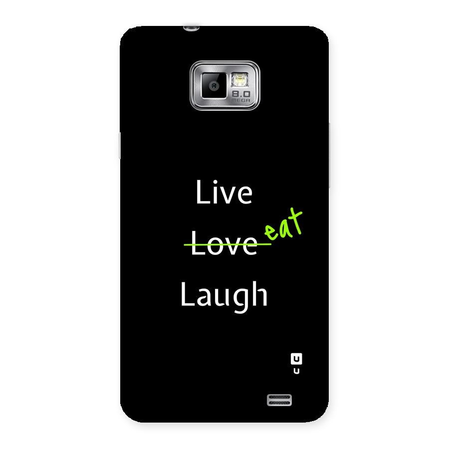 Live Eat Laugh Back Case for Galaxy S2