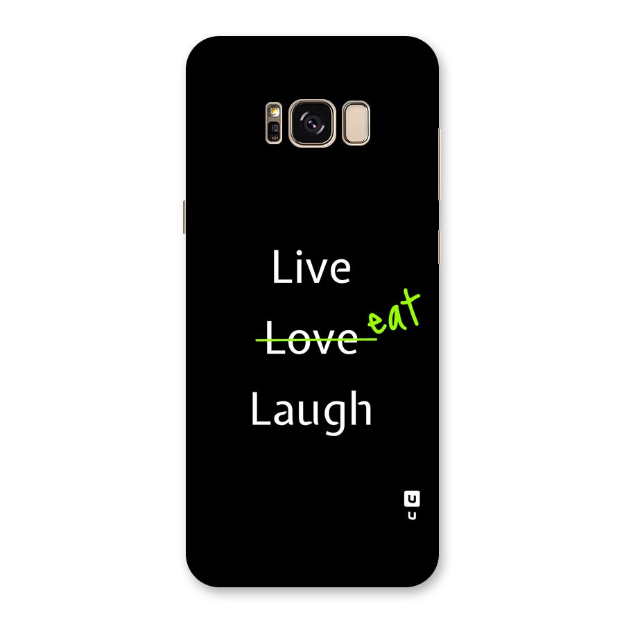 Live Eat Laugh Back Case for Galaxy S8 Plus