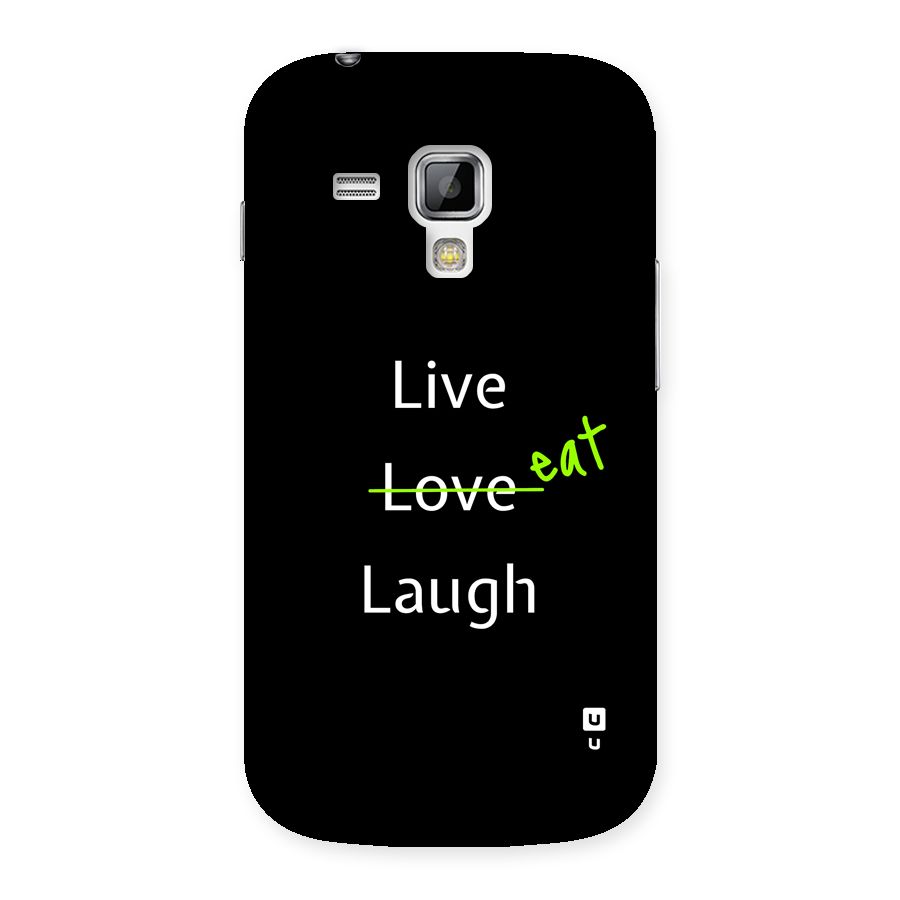 Live Eat Laugh Back Case for Galaxy S Duos