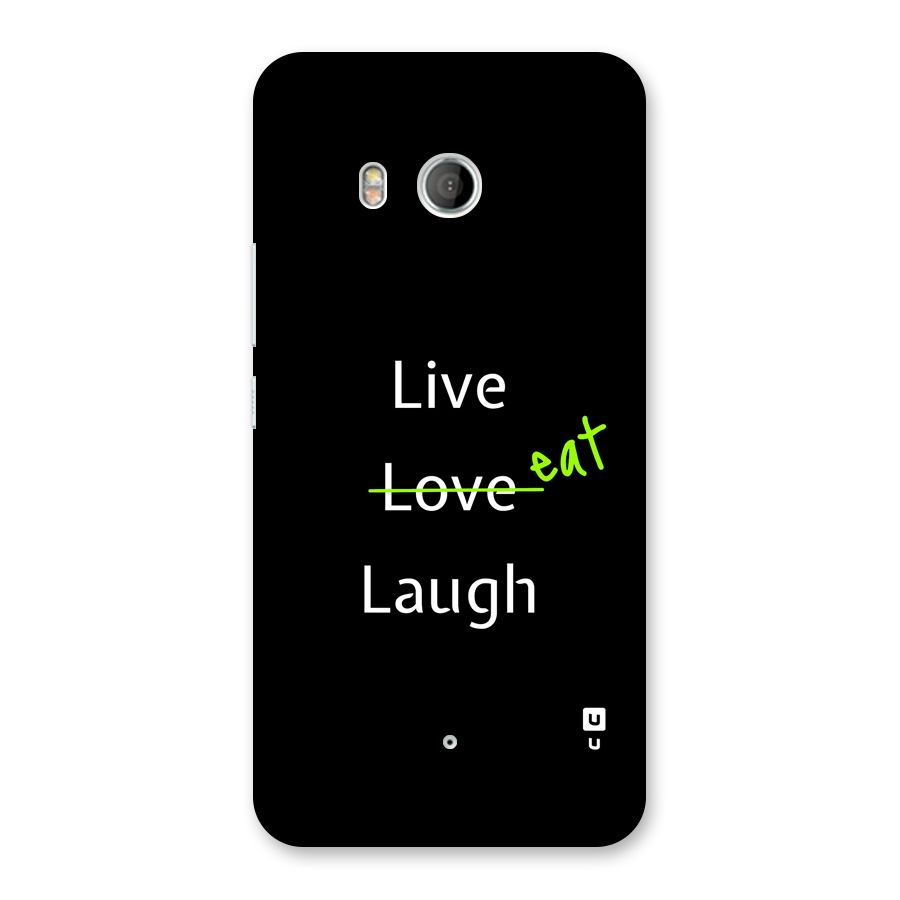 Live Eat Laugh Back Case for HTC U11