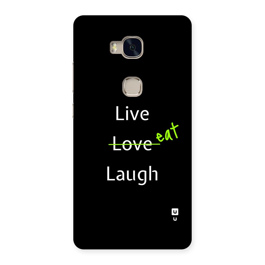 Live Eat Laugh Back Case for Honor 5X
