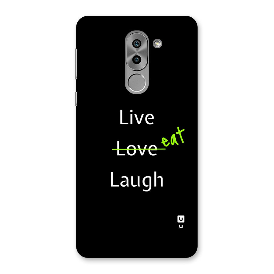 Live Eat Laugh Back Case for Honor 6X