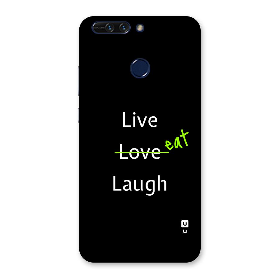 Live Eat Laugh Back Case for Honor 8 Pro