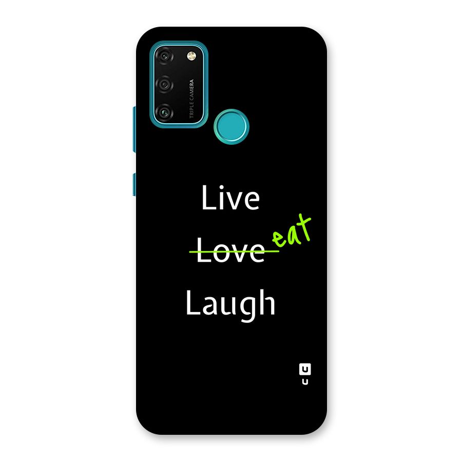 Live Eat Laugh Back Case for Honor 9A