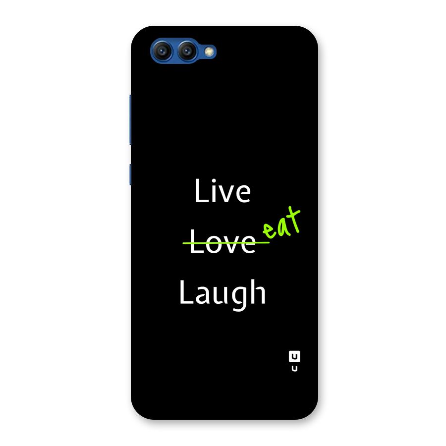 Live Eat Laugh Back Case for Honor View 10